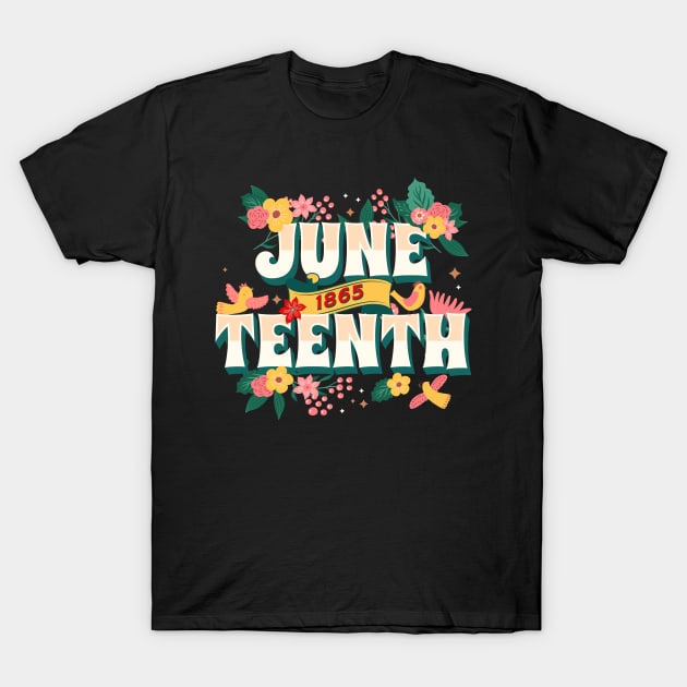 Juneteenth Freedom Free 1865 Floral Melanin Black History T-Shirt by alcoshirts